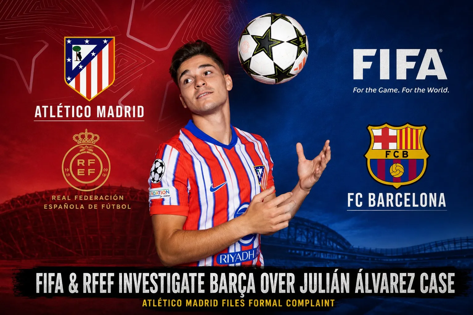 Barcelona Face FIFA RFEF Complaint Over Julián Álvarez Pursuit